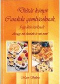 Maros Szilvia - Diétás könyv Candida gombásoknak, fogyókúrázóknak