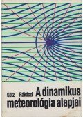 Götz Gusztáv,Rákóczi Ferenc - A dinamikus meteorológia alapjai