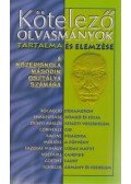 Elekes Szentágotai Blanka - Kötelező olvasmányok tartalma és elemzése a középiskola második osztálya számára