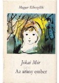 Jókai Mór - Az aranyember