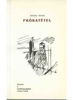 Antalfy István - Próbatétel (dedikált) Antalfy István - Próbatétel (dedikált), 0 antikvár könyv