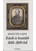 Kossuth Lajos - Írások és beszédek 1848-1849-ből