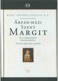 Deák Viktória Hedvig - Árpád-házi Szent Margit és a domonkos hagiográfia