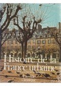 Duby, Georges,Roger Chartier,Emanule Le Roy Ladurie - Histoire de la France urbaine 3.