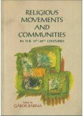 Barna Gábor - Religious Movements and Communities in the 19th-20th Centuries