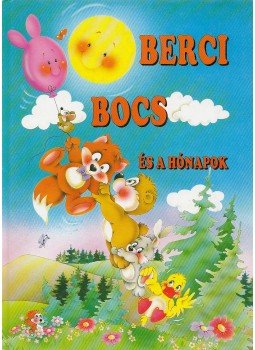 Bakay Dóra - Berci Bocs és a hónapok Bakay Dóra - Berci Bocs és a hónapok, Budapest 1993 antikvár könyv