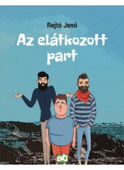 Rejtő Jenő, P. Howard - Az elátkozott part Rejtő Jenő, P. Howard - Az elátkozott part, Budapest 2019 antikvár könyv
