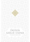  - Ékesen szóló csend - Az advaita esszenciája