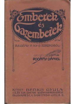 Pogány Dániel - Emberek és gazemberek, Budapest 0 antikvár könyv