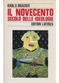 Karl Dietrich Bracher - Il novecento secolo delle ideologie