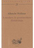 Albrecht Wellmer - A modern és posztmodern dialektikája