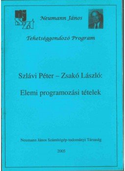 Szlávi Péter, Zsakó László - Elemi programozási tételek,  2005 antikvár könyv