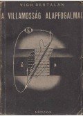 Vigh Bertalan - A villamosság alapfogalmai