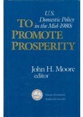 John H. Moore - To Promote Prosperity