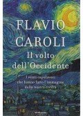 Flavio Caroli - Il volto dell'Occidente