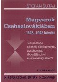 Sutaj, Stefan - Magyarok Csehszlovákiában 1945-1948 között
