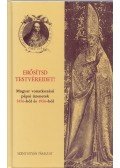 Mészáros István - Erősítsd testvéreidet! - Magyar vonatkozású pápai üzenetek 1456-ból és 1956-ból