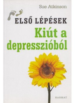Sue Atkinson - Kiút a depresszióból Sue Atkinson - Kiút a depresszióból, Budapest 2013 antikvár könyv