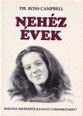 Campbell, Ross - Nehéz évek