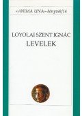 Loyola Szent Ignác,Koronkai Zoltán S. J. - Loyolai Szent Ignác - Levelek