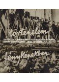 Csontó Lajos (szerk.) - Történelem fényképeken