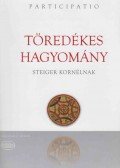 Betegh Gábor (szerk.),Bodnár István,Geréby György,Lautner Péter - Töredékes hagyomány