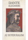 Dante Alighieri - Az egyeduralom