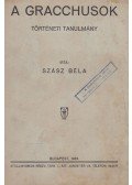 Szász Béla - A Gracchusok