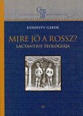 Kendeffy Gábor - Mire jó a rossz?