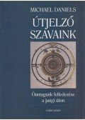 Michael Daniels - Útjelző szavaink