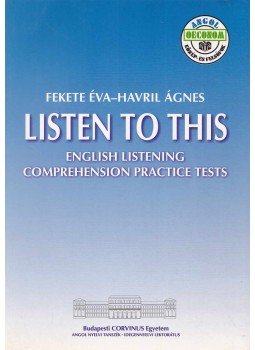 Fekete Éva, Havril Ágnes - Listen to This Fekete Éva, Havril Ágnes - Listen to This, Budapest 2004 antikvár könyv