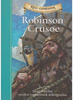 Deanna McFadden, Daniel Defoe - Robinson Crusoe Deanna McFadden, Daniel Defoe - Robinson Crusoe, Pécs 2011 antikvár könyv