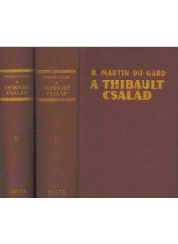 Roger Martin du Gard - A Thibault család I-II. Roger Martin du Gard - A Thibault család I-II., Budapest 1940 antikvár könyv