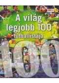 Moncz Attila,Szűcs András - A világ legjobb 100 futballistája