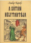 Szalay Károly - A sátán helytartója (dedikált)