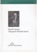 Bartók György - Válogatott filozófiai írások