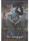 Cassandra Clare - Az angyal  - Pokoli szerkezetek trilógia 1.