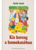 Halák László - Kis herceg a homokozóban
