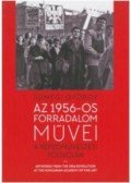 Sümegi György - Az 1956-os forradalom művei a Képzőművészeti Főiskolán