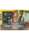 Gáspár Imre,Tibayné Pártos Judit,Balogh Lajos - Az első világvége évkönyv 2000 (dedikált)