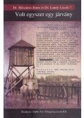 Dr. Landy László,Dr. Mészáros János - Volt egyszer egy járvány...