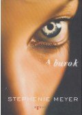 Stephenie Meyer - A burok