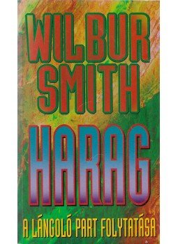 Wilbur Smith - Harag Wilbur Smith - Harag, 1991 antikvár könyv