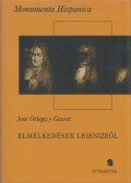 José Ortega y Gasset - Elmélkedések Leibnizről