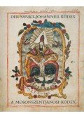 Manherz Károly - A Mosonszentjánosi Kódex / Der Sankt-Johanner Kodex