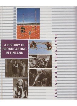Rauno Endén - Yleisradio 1926-1996 a History of Broadcasting in Finland Rauno Endén - Yleisradio 1926-1996 a History of Broadcasting in Finland, 1996 antikvár könyv