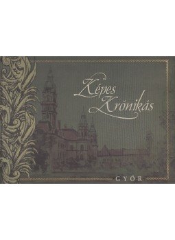 Dr. Barsi Ernő - Képes Krónikás - Győr Dr. Barsi Ernő - Képes Krónikás - Győr, Győr 2003 antikvár könyv