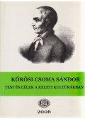 Kőrösi Csoma Sándor - Test és lélek a keleti kultúrákban