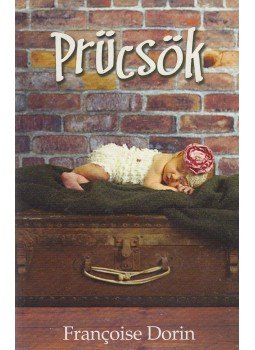 Dorin, Francoise - Prücsök Dorin, Francoise - Prücsök, 0 antikvár könyv
