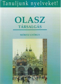 Móritz György - Olasz társalgás Móritz György - Olasz társalgás, Budapest 1996 antikvár könyv